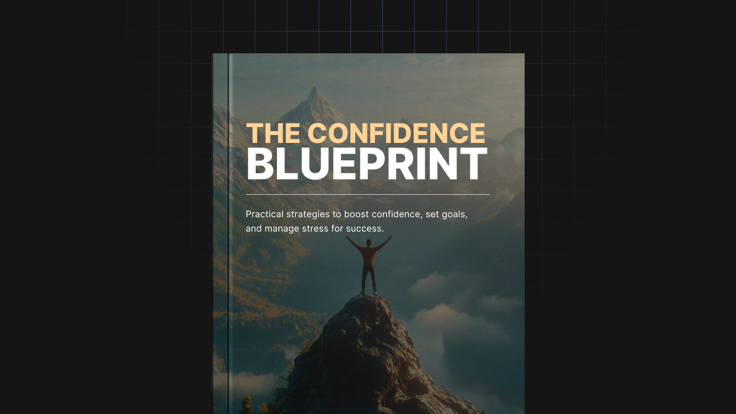 The Confidence Blueprint